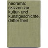Neorama: Skizzen Zur Kultur- Und Kunstgeschichte. Dritter Theil door Friedrich Wilhelm Carov�