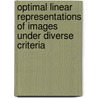 Optimal Linear Representations of Images Under Diverse Criteria door Evgenia Rubinshtein