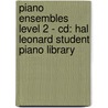 Piano Ensembles Level 2 - Cd: Hal Leonard Student Piano Library by Fred