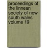 Proceedings of the Linnean Society of New South Wales Volume 19 door Linnean Society of New South Wales