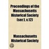 Proceedings of the Massachusetts Historical Society Volume . 12