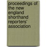 Proceedings of the New England Shorthand Reporters' Association door New England Shorthand Association