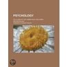 Psychology; Or, a View of the Human Soul Including Anthropology door Friedrich August Rauch