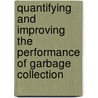 Quantifying and Improving the Performance of Garbage Collection door Matthew Hertz