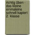 Richtig üben - Das Kleine Einmaleins Schnell Kapiert 2. Klasse