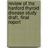 Review of the Hanford Thyroid Disease Study Draft, Final Report