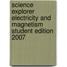 Science Explorer Electricity and Magnetism Student Edition 2007 door Michael J. Padilla