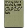 Side By Side 1 Activity & Test Prep Workbook (with 2 Audio Cds) door Steven J. Molinsky