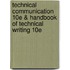 Technical Communication 10e & Handbook of Technical Writing 10e