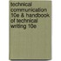 Technical Communication 10e & Handbook of Technical Writing 10e