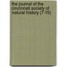 The Journal Of The Cincinnati Society Of Natural History (7-15) by Cincinnati Society of Natural History