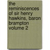 The Reminiscences of Sir Henry Hawkins, Baron Brampton Volume 2 door Baron Henry Hawkins Brampton