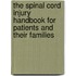 The Spinal Cord Injury Handbook For Patients And Their Families