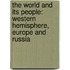 The World And Its People: Western Hemisphere, Europe And Russia