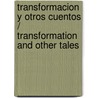 Transformacion y otros cuentos / Transformation and other tales door Mary Wollstonecraft Shelley
