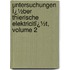 Untersuchungen Ï¿½Ber Thierische Elektricitï¿½T, Volume 2