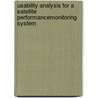 Usability Analysis for a Satellite PerformanceMonitoring System door Gerrit Meixner