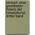Versuch Einer Geordneten Theorie Der Tonsetzkunst, Dritter Band