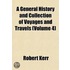 A General History and Collection of Voyages and Travels Volume 4