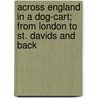 Across England In A Dog-Cart; From London To St. Davids And Back door James John Hissey