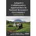 Adaptive Collaborative Approaches in Natural Resource Governance