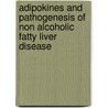Adipokines and Pathogenesis of Non Alcoholic Fatty Liver Disease door Jarrar Mohammed