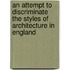 An Attempt to Discriminate the Styles of Architecture in England