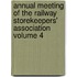 Annual Meeting of the Railway Storekeepers' Association Volume 4