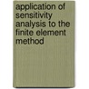 Application of Sensitivity Analysis to the Finite Element Method door Marco G.F. Capozzi