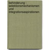 Behinderung - Selektionsmechanismen und Integrationsaspirationen by Melanie Oswald