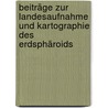 Beiträge zur Landesaufnahme und Kartographie des  Erdsphäroids door Johannes Frischauf