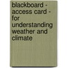 Blackboard - Access Card - for Understanding Weather and Climate door Edward Aguado