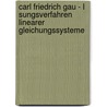 Carl Friedrich Gau - L Sungsverfahren Linearer Gleichungssysteme by Julia Hetzel