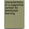 Characteristics of a supportive context for distributed learning door Geraldine Lefoe