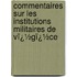 Commentaires Sur Les Institutions Militaires De Vï¿½Gï¿½Ce