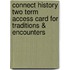 Connect History Two Term Access Card for Traditions & Encounters