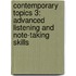 Contemporary Topics 3: Advanced Listening And Note-Taking Skills