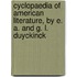 Cyclopaedia of American Literature, by E. A. and G. L. Duyckinck