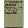 Cyclopaedia of American Literature, by E. A. and G. L. Duyckinck by George Long Duyckinck