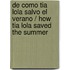 De como Tia Lola Salvo el Verano / How Tia Lola Saved The Summer