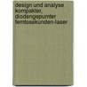 Design und Analyse kompakter, diodengepumter Femtosekunden-Laser door Peter Rußbüldt