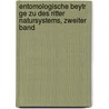 Entomologische Beytr Ge Zu Des Ritter Natursystems, Zweiter Band door Johann August Ephraim Goeze
