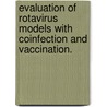 Evaluation Of Rotavirus Models With Coinfection And Vaccination. door Omayra Y. Ortega