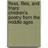 Fleas, Flies, and Friars: Children's Poetry from the Middle Ages