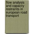 Flow analysis and capacity restraints in European Road Transport