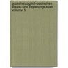 Grossherzoglich-Badisches Staats- Und Regierungs-Blatt, Volume 6 by Baden Baden