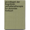 Grundlagen Der Kognitiven Verhaltenstherapie Fur Dummies Horbuch by Rob Willson