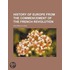 History Of Europe From The Commencement Of The French Revolution