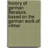 History of German Literature. Based on the German Work of Vilmar