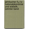Jahrbucher Fï¿½R Nationalokonomie Und Statistik, Zehnter Band door Johannes Conrad